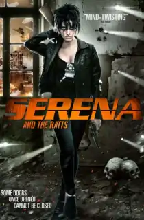 Serena and the Ratts (2012) WEB-DL Dual Audio [Hindi ORG. + English] Full Movie 480p [350MB] | 720p [1.2GB] | 1080p [2GB]