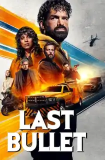 Last Bullet – Netflix Original (2025) WEB-DL Dual Audio [Hindi ORG. + English] Full Movie 480p [400MB] | 720p [1.2GB] | 1080p [2.3GB] | 2160p 4K [9.6GB]