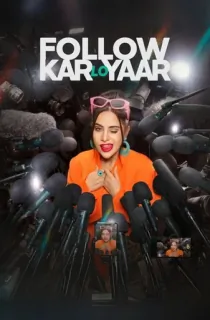 Follow Kar Lo Yaar (2024) Season 1 Complete Hindi WEB Series 480p | 720p | 1080p WEB-DL