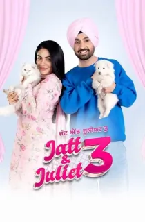 Jatt & Juliet 3 (2024) WEB-DL Punjabi Full Movie 480p [350MB] | 720p [1GB] | 1080p [2.7GB]