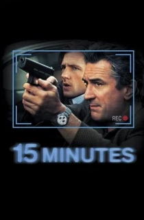 15 Minutes (2001) BluRay Dual Audio [Hindi ORG. + English] Full Movie 480p | 720p | 1080p