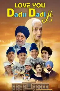 Love You Dadu Dadi Ji (2026) WEB-DL Punjabi Full Movie 480p | 720p | 1080p | 2160p 4K