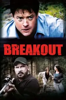 Breakout (2013) BluRay Dual Audio [Hindi ORG. + English] Full Movie 480p [300MB] | 720p [1GB] | 1080p [1.8GB]