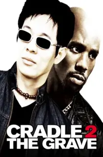 Cradle 2 the Grave (2003) BluRay Dual Audio [Hindi ORG. + English] Full Movie 480p [450MB] | 720p [900MB] | 1080p [1.6GB]