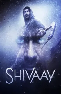 Shivaay (2016) WEB-DL Hindi Full Movie 480p | 720p | 1080p