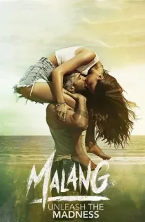 Malang (2020) Hindi Full Movie 480p [400MB] | 720p [1.1GB] | 1080p [2.6GB]