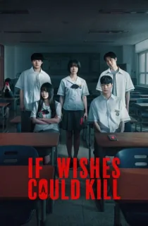If Wishes Could Kill (2026) Season 1 [Hindi ORG. + Multi Audio] Netflix Original WEB Series 480p | 720p | 1080p WEB-DL
