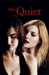 The Quiet (2005) WEB-DL Dual Audio [Hindi ORG. + English] Full Movie 480p [350MB] | 720p [850MB] | 1080p [1.8GB]