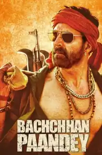 Bachchhan Paandey (2022) WEB-DL Hindi Full Movie 480p | 720p | 1080p