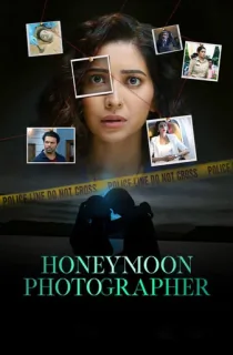 Honeymoon Photographer (2024) Hindi Season 1 Complete WEB Series 480p 720p & 1080p WEB-DL