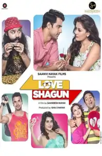 Love Shagun (2016) Hindi Full Movie WEB-DL 480p [400MB] | 720p [1.1GB] | 1080p [2.3GB]