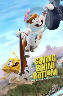 Saving Bikini Bottom: The Sandy Cheeks Movie (2024) WEB-DL Multi Audio [Hindi ORG. + English + Tamil + Telugu] Full Movie 480p [550MB] | 720p [1.2GB] | 1080p [3.3GB]