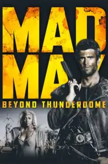 Mad Max: Beyond Thunderdome (1985) BluRay Dual Audio [Hindi ORG. + English] Full Movie 480p | 720p | 1080p