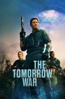 The Tomorrow War (2021) WEB-DL Multi Audio [Hindi ORG. + English + Tamil + Telugu] 480p [750MB] | 720p [1.4GB] | 1080p [2.5GB] | 2160p 4K [19GB]