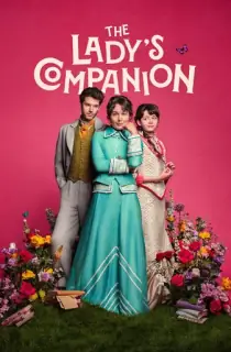 The Lady’s Companion (2025) Season 1 Dual Audio [Hindi ORG. + English] Complete Netflix WEB Series 480p | 720p | 1080p WEB-DL