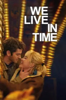 We Live in Time (2024) BluRay Dual Audio [Hindi ORG. + English] Full Movie 480p [500MB] | 720p [1.1GB] | 1080p [2.4GB] | 2160p 4K [5.2GB]