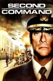 Second in Command (2006) BluRay Dual Audio [Hindi ORG. + English] Full Movie 480p | 720p | 1080p