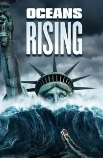 Oceans Rising (2017) BluRay Dual Audio [Hindi ORG. + English] Full Movie 480p | 720p | 1080p