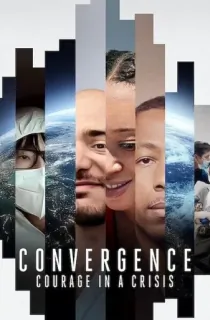 Convergence: Courage in a Crisis (2021) WEB-DL Dual Audio [Hindi ORG. + English] Full Movie 480p | 720p | 1080p