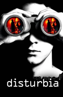Disturbia (2007) BluRay Dual Audio [Hindi ORG. + English] 480p [300MB] | 720p [1GB] | 1080p [2.1GB]
