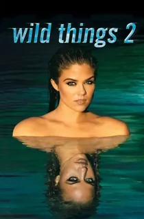 [18+] Wild Things 2 (2004) Dual Audio [Hindi + English] WEBRip 480p [350MB] | 720p [750MB] | 1080p [1.9GB]