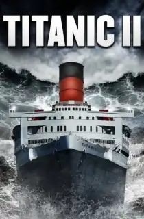 Titanic II (2010) Dual Audio {Hindi-English} 480p [300MB] | 720p [900MB]