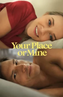 Your Place or Mine (2023) WEB-DL Dual Audio [Hindi ORG. + English] Full Movie 480p [450MB] | 720p [1GB] | 1080p [1.6GB] | 2160p 4K [9.7GB]