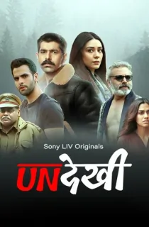 Undekhi (2020) Season 1 Hindi Complete SonyLIV Original WEB Series 480p | 720p WEB-DL