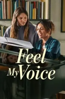 Feel My Voice (2026) WEB-DL Dual Audio [Hindi ORG. + English] Full Movie 480p [400MB] | 720p [1.1GB] | 1080p [2GB]
