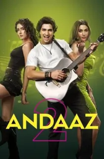 Andaaz 2 (2025) HDRip [Hindi (ORG 2.0)] Full Movie 480p [500MB] | 720p [1.2GB] | 1080p [3GB]