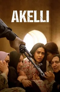 Akelli (2024) JioCinema WEB-DL {Hindi DD5.1} Full Movie 480p [400MB] | 720p [1.4GB] | 1080p [2.4GB]