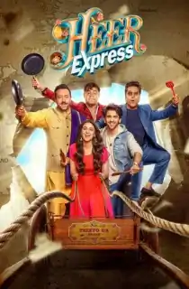 Heer Express (2025) WEB-DL Hindi Full Movie 480p [500MB] | 720p [1.2GB] | 1080p [2.7GB] | 2160p 4K [11.9GB]