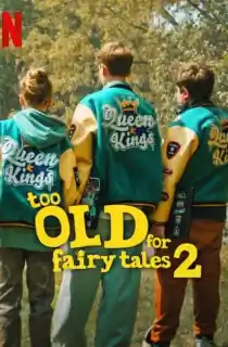 Too Old for Fairy Tales 2 (2024) Multi Audio [Hindi-English-Polish] WeB-DL 480p [350MB] | 720p [1.1GB] | 1080p [2.2GB]