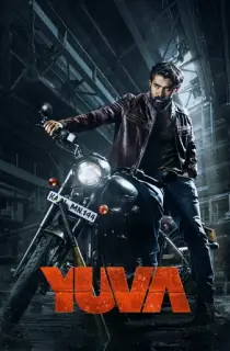Yuvaraj – Yuva (2024) WEB-DL [Hindi ORG. + Multi Audio] Full Movie 480p [410MB] | 720p [1.3GB] | 1080p [3.1GB] | 2160p 4K SDR [16.4GB]