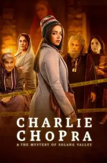 Charlie Chopra & The Mystery of Solang Valley (Season 1) Hindi SonyLiv Complete Web Series 480p | 720p | 1080p WEB-DL