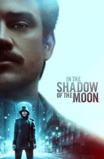 In the Shadow of the Moon (2019) Dual Audio {Hindi-English} 480p [300MB] | 720p [1GB] | 1080p [2.4GB]