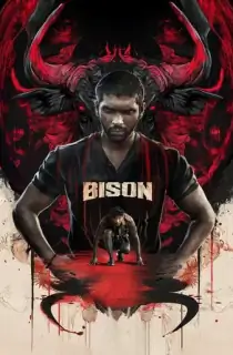 Bison Kaalamaadan (2025) WEB-DL Multi Audio [Hindi ORG. + Tamil + Telugu + Malayalam + Kannada] Full Movie 480p [850MB] | 720p [2.2GB] | 1080p [4.2GB] | 2160p 4K [24GB]