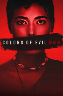 Colors Of Evil: Red (2024) WEB-DL Dual Audio [Hindi ORG. + English] Full Movie 480p [450MB] | 720p [1.3GB] | 1080p [4.5GB]