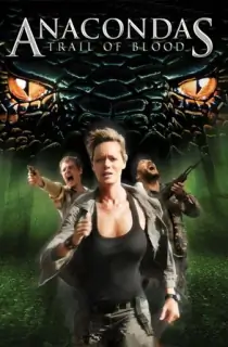 Anacondas 4: Trail of Blood (2009) BluRay Dual Audio [Hindi ORG. + English] Full Movie 480p | 720p | 1080p