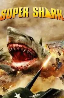 Super Shark (2011) BluRay Dual Audio [Hindi ORG. + English] 480p [300MB] | 720p [1GB] | 1080p [1.7GB]