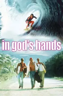 In God’s Hands (1998) BluRay Dual Audio [Hindi ORG. + English] Full Movie 480p | 720p | 1080p