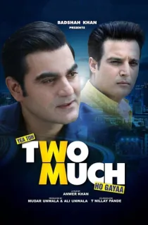 Yea Toh Two Much Ho Gayaa (2016) WEB-DL Hindi Full Movie 480p [400MB] | 720p [1GB] | 1080p [2.2GB]