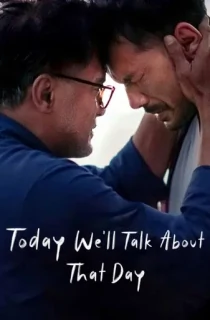 Today We’ll Talk About That Day (2023) {English-Indonesian} Web-DL 480p [390MB] || 720p [1.5GB] || 1080p [2.5GB]