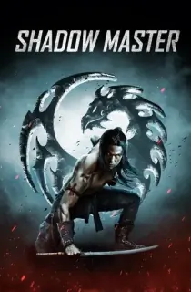 Shadow Master (2022) Dual Audio [Hindi + English] Blu-Ray 480p [300MB] | 720p [800MB] | 1080p [2.7GB]
