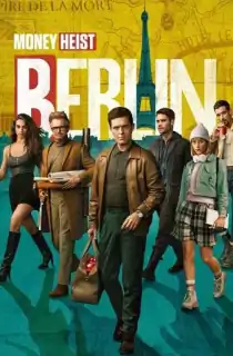 Berlin (2023) Season 1 [Hindi ORG. + Multi Audio] Netflix Original WEB Series 480p | 720p | 1080p WEB-DL