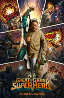 The Great Grand Superhero (2026) WEB-DL Hindi Full Movie 480p | 720p | 1080p | 2160p 4K
