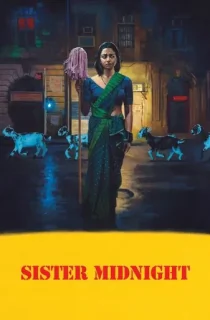 Sister Midnight (2024) WEB-DL Hindi Full Movie 480p [400MB] | 720p [1GB] | 1080p [2GB]