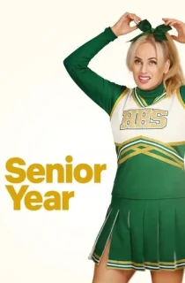 Senior Year (2022) Netflix Original Dual Audio {Hindi-English} 480p [350MB] | 720p [1GB] | 1080p [2GB]