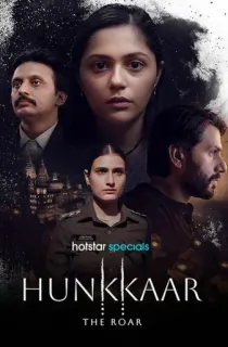 Hunkkaar: The Roar (2026) Season 1 [Hindi + Multi Audio] Hotstar Special Complete Web Series 480p | 720p | 1080p WEB-DL