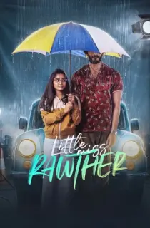 Little Miss Rawther (2023) WEB-DL Multi Audio [Hindi ORG. + Tamil + Telugu + Malayalam] Full Movie 480p [750MB] | 720p [1.4GB] | 1080p [2.6GB]